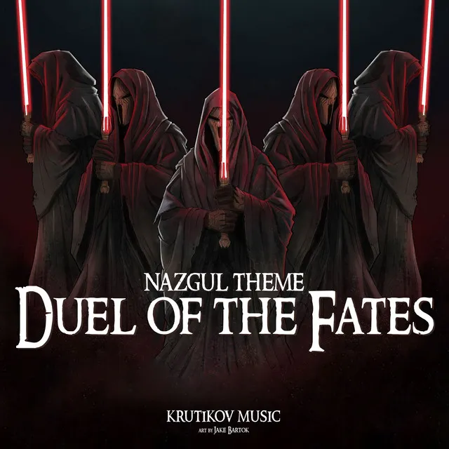 Nazgul Theme x Duel of the Fates - Epic Version