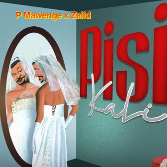 Pisi Kali by P Mawenge