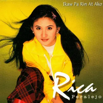 Ikaw Pa Rin at Ako by Rica Peralejo