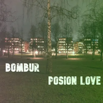 Posion Love by Bombur