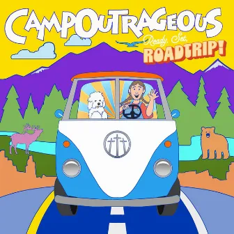 CampOutrageous: Ready, Set, Roadtrip! by Unknown Artist