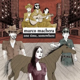 One Time, Somewhere by Marco Machera