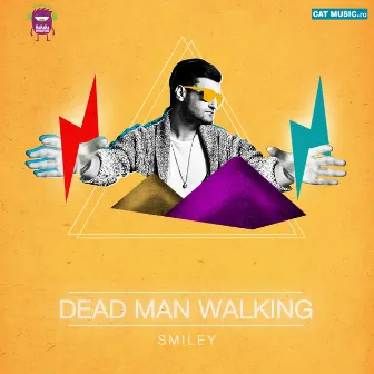 Dead Man Walking by Smiley