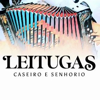 Caseiro E Senhorio (Desgarradas) by Leitugas