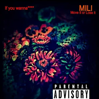 If You Wanna by Mili