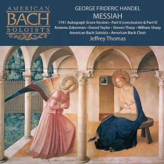 George Frideric Handel: Messiah (Part 2 Conclusion, Part 3) by Unknown Artist