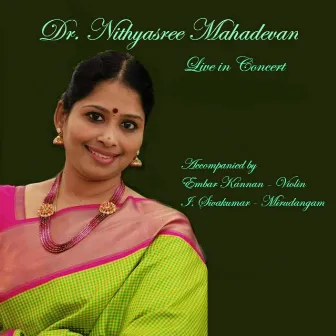 Dr. Nithyasree Mahadevan: Live in Concert by Embar Kannan