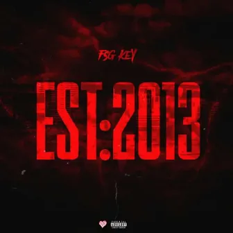 Est:2013 by FSG Key