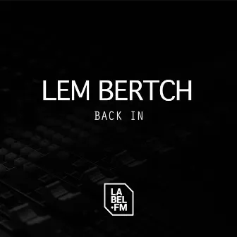 Back In by Lem Bertch