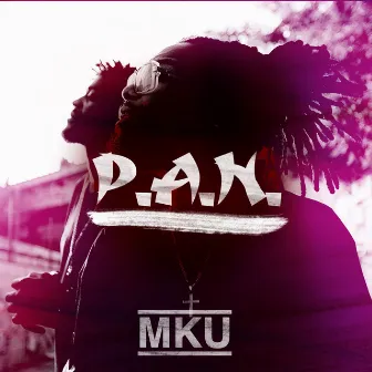 P.A.N. by MKU