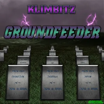 Groundfeeder by Klimbitz