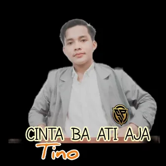 Cinta Ba Ati Aja (Remix) by Tino