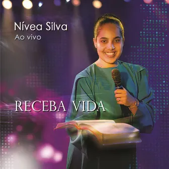 Receba Vida by Nívea Silva