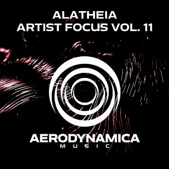 Artist Focus Vol. 11 by Alatheia