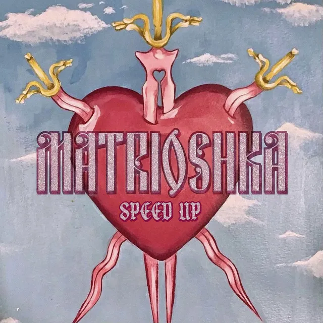 Matrioszka - Speed Up