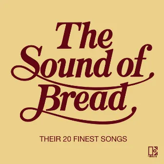 The Sound Of Bread by Bread