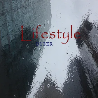 Lifestyle by D13ER