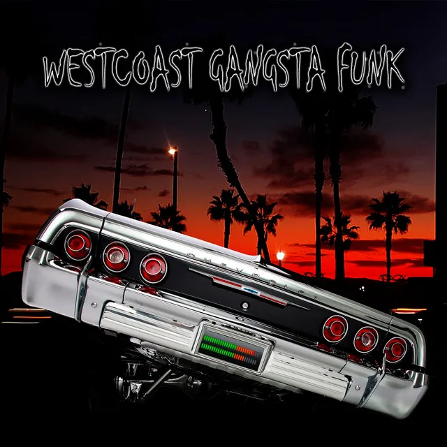 Westcoast Gangsta Funk