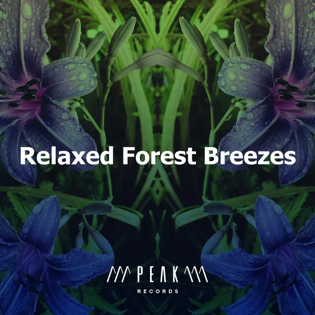 Relaxed Forest Breezes