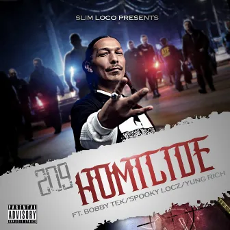 209 Homicide (feat. Bobby Tek, Spooky Locz & Yung Rich) by Slim Loco