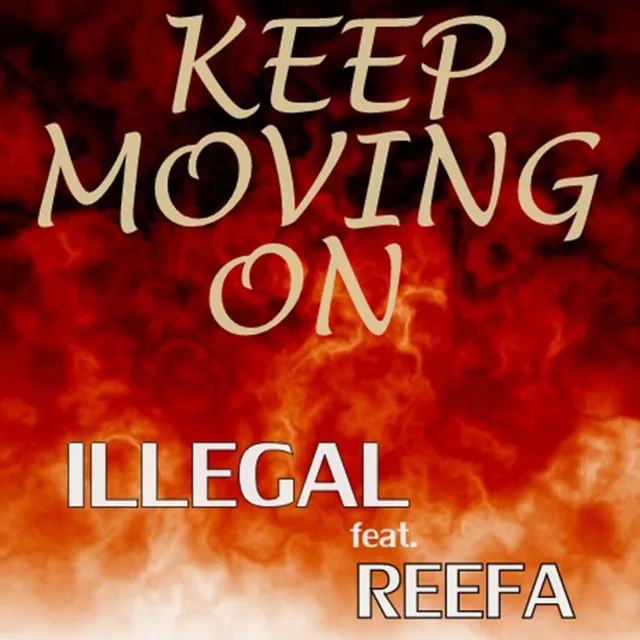 Keep Moving On (feat. Reefa)