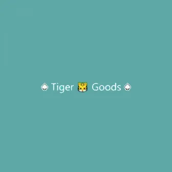 Tiger Goods by Kemp&Thompson