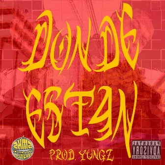 DONDE ESTAN (YUNGZ Remix) by 