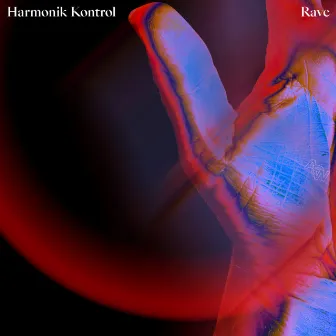 Rave by Harmonik Kontrol