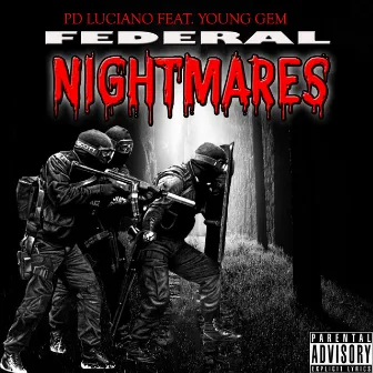 Federal Nightmares by PD Luciano