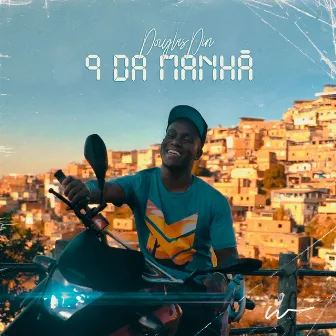 9 da Manhã by Douglas Din