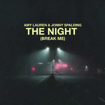 The Night (Break Me) by Amy Lauren