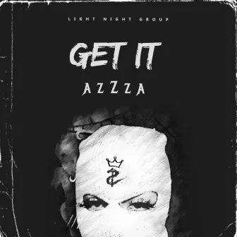 Get It by azZza