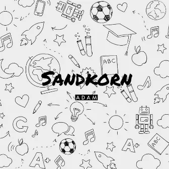 Sandkorn by Adam