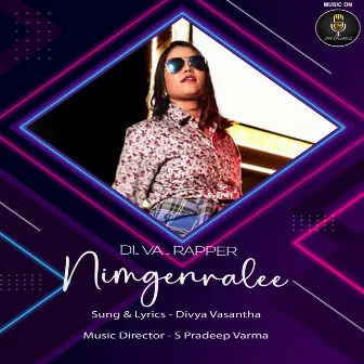 Nimgenralee (DI Va Rapper) by Divya Vasantha