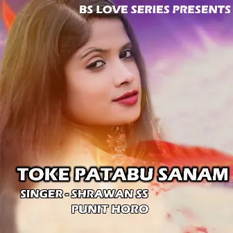 Toke Patabu Sanam ( Nagpuri Song ) by Punit Horo