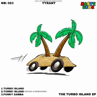 The Turbo Island EP by Tyrant