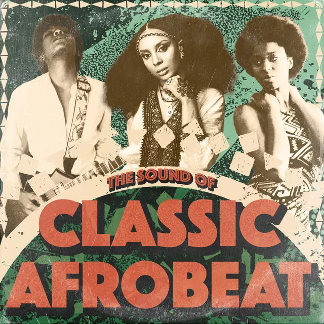 The Sound of Classic Afrobeat