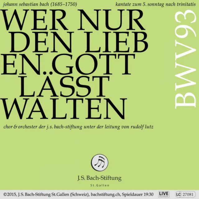 Wer nur den lieben Gott läßt walten, BWV 93: Duet. Er kennt die rechten Freudestunden