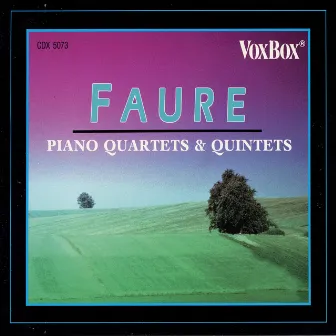 Fauré: Piano Quartets & Quintets by Erich Sichermann