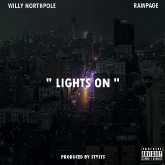 Lights On (feat. Rampage) by Willy Northpole