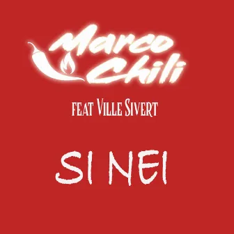 Si nei by Ville Sivert