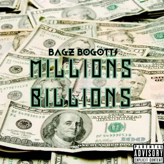 millions billions by Bagz Bogotti