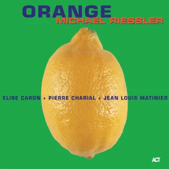 Orange by Michael Riessler