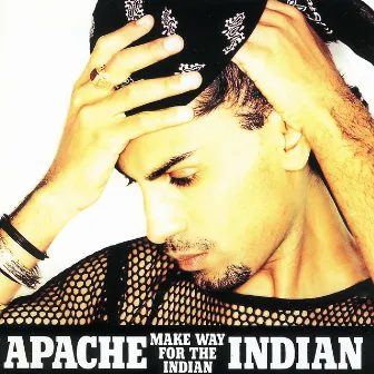 Make Way For The Indian by Apache Indian