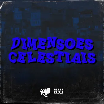 Dimensões Celestiais by MC ZECA