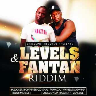 Levels and Fantan Riddim by ChillSpot Records