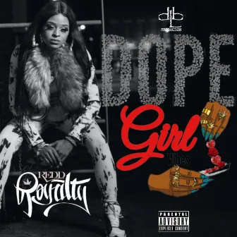 DOPE GIRL VIBES, Vol. 1 by Redd Royalty