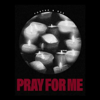 Pray for Me by RAE