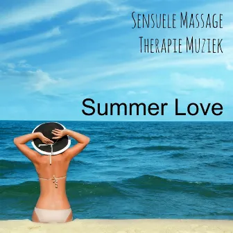 Summer Love - Sensuele Massage Therapie Muziek met Lounge Chill Piano Bar Instrumentale Geluiden by Sweet Sounds