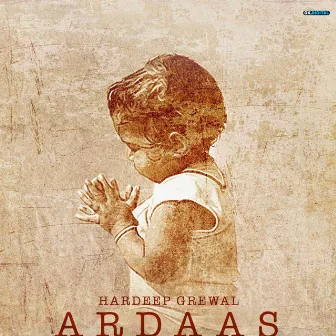 Ardaas by Hardeep Grewal